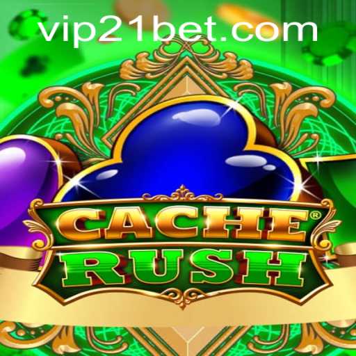 Discover the Exciting World of CacheRush and Its Intriguing Connection to 21bet