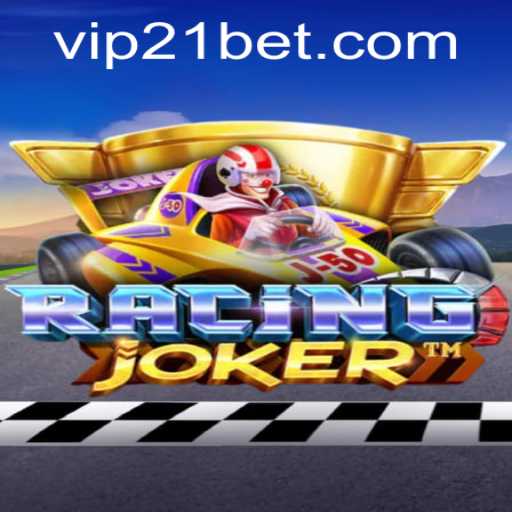Discover the Thrill of RacingJoker: A Deep Dive Into the 21bet Phenomenon
