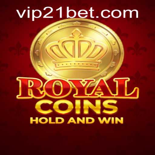 Exploring the Thrills of RoyalCoins and the Strategy of 21bet