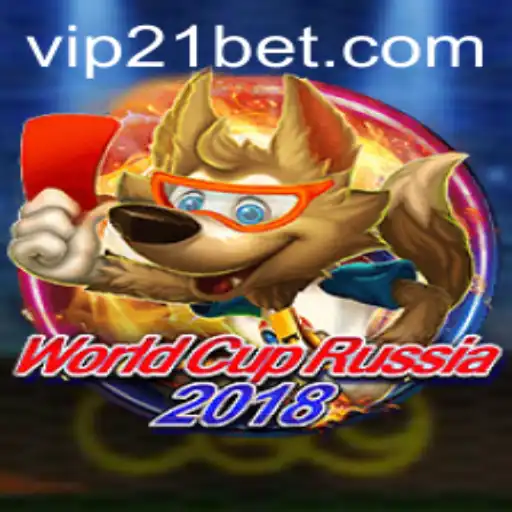 Exploring WorldCupRussia2018: A Unique Betting Experience with 21bet