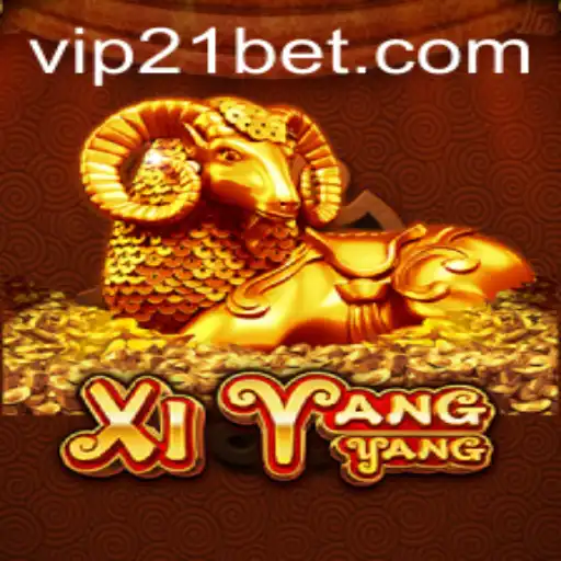Exploring the Exciting World of XiYangYang: A Game with a Twist of 21bet